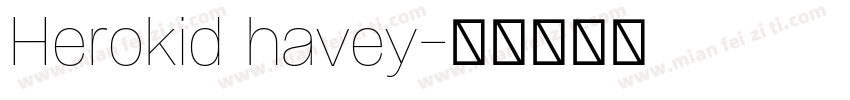 Herokid havey字体转换